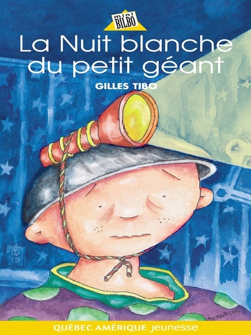 Title details for Petit géant 06--La Nuit blanche du petit géant by Gilles Tibo - Available